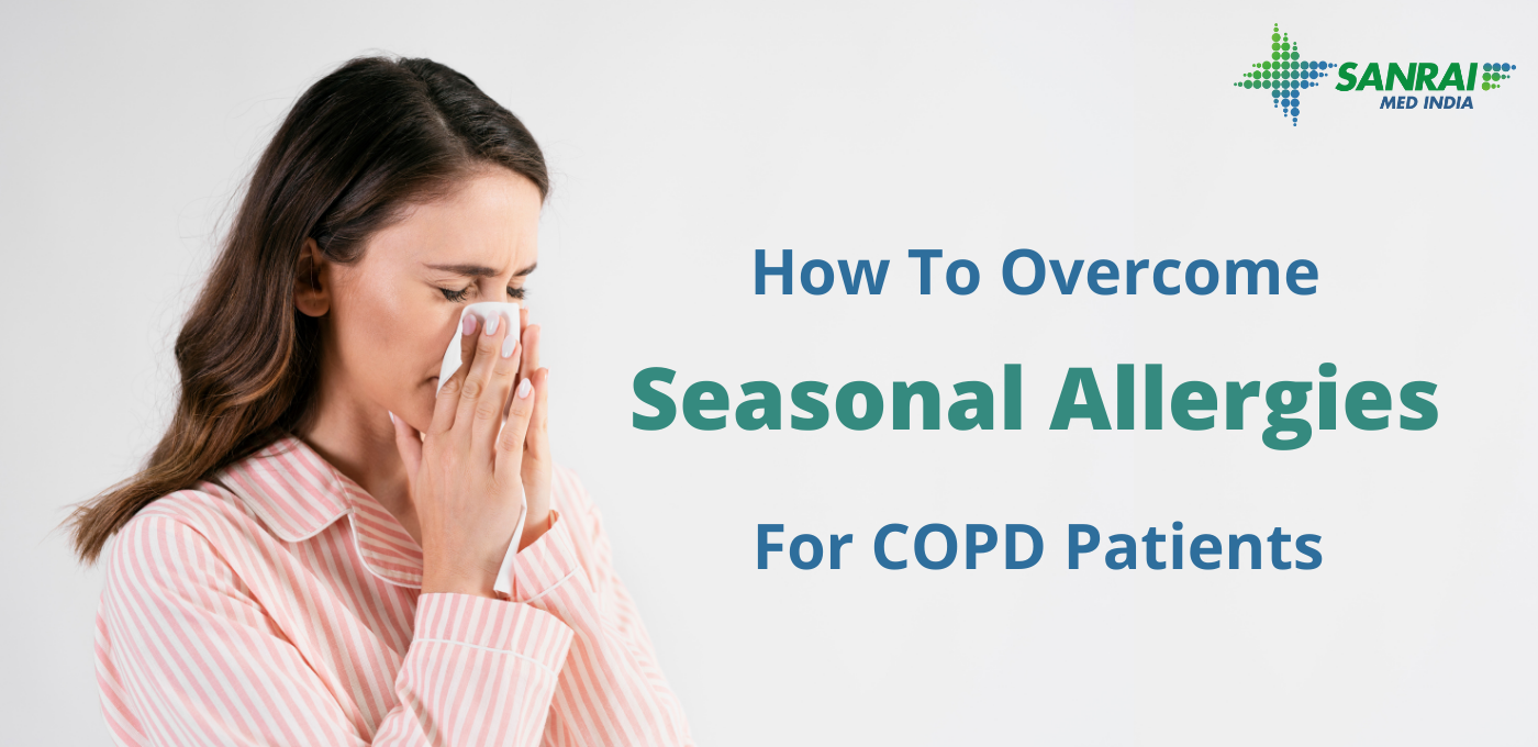 How to Overcome Seasonal Allergies for COPD Patients?