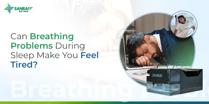 disrupted breathing during sleep