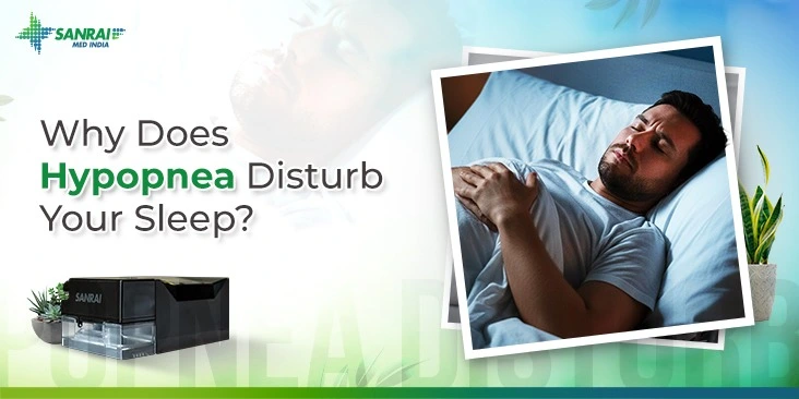 Hypopnea Disturb Your Sleep